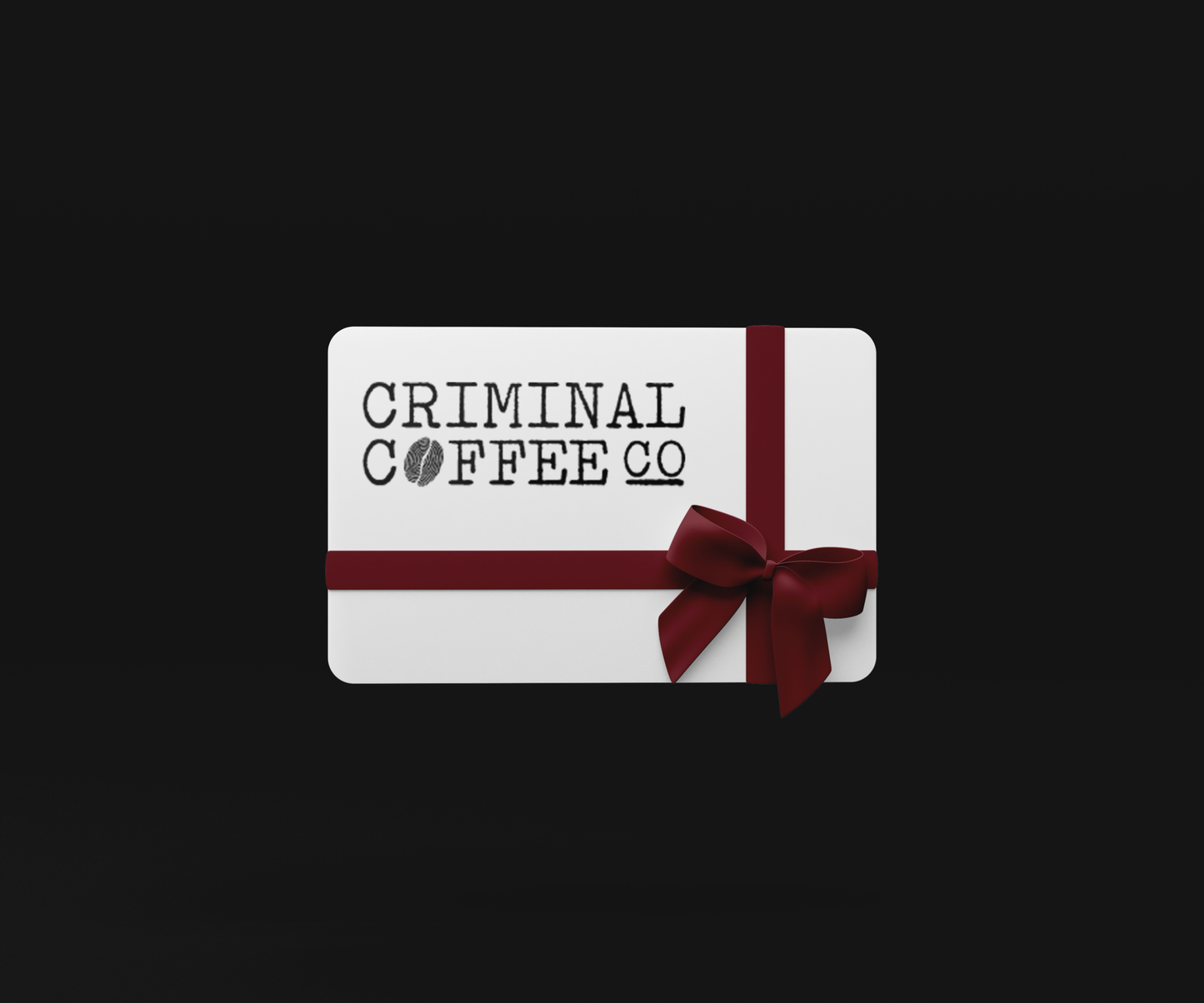 Criminal Coffee Co. Gift Card