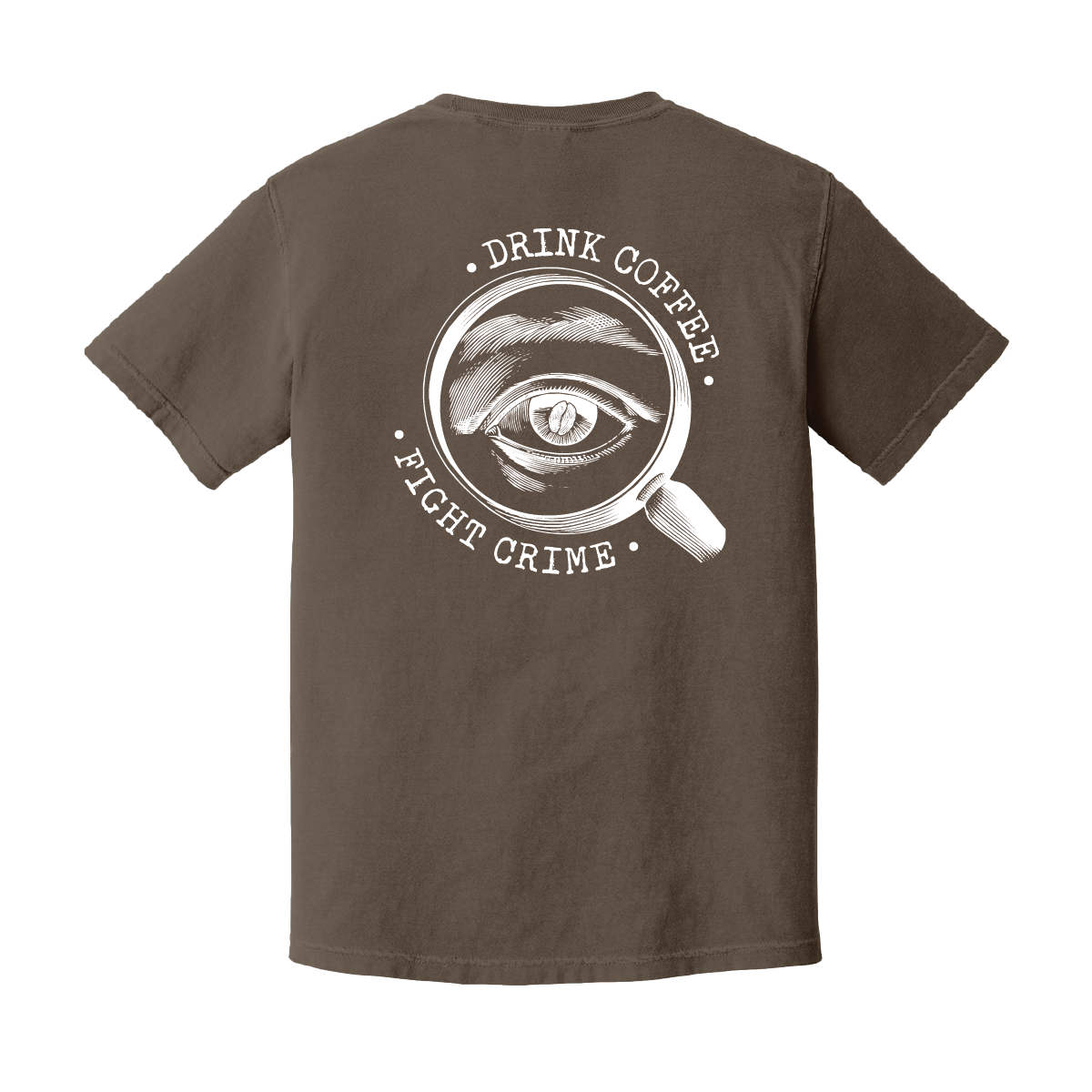 Drink Coffee, Fight Crime Tee