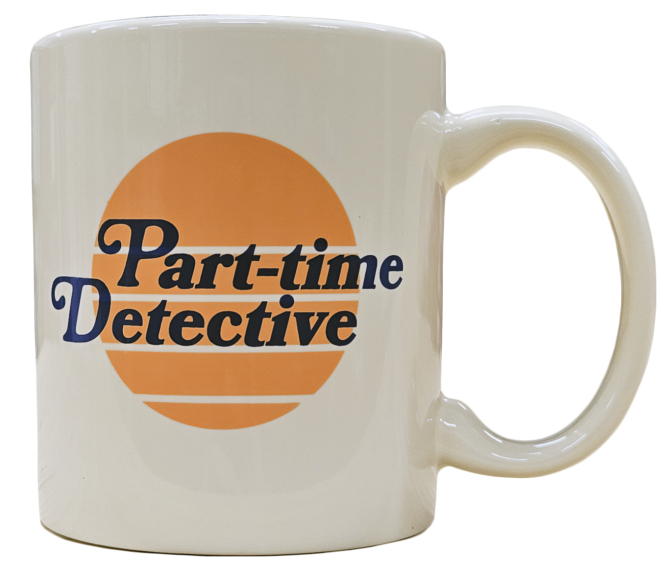 Part-Time Detective Mug